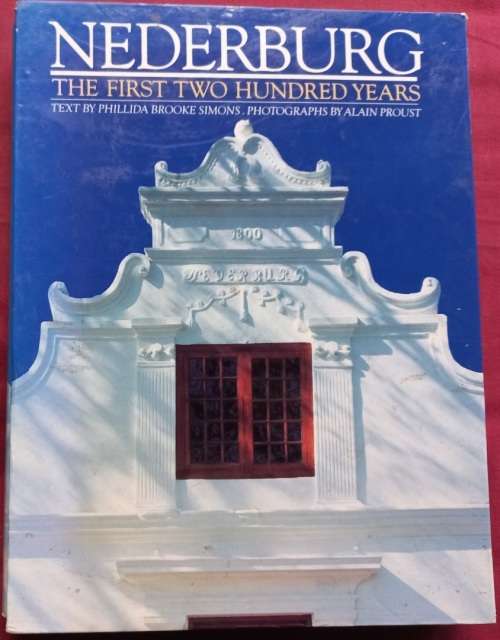 Nederburg - The First Two Hundred Years - Phillida Brook Simons - Hardcover - in slip case 231 Pages