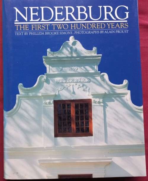 Nederburg - The First Two Hundred Years - Phillida Brook Simons - Hardcover - in slip case 231 Pages