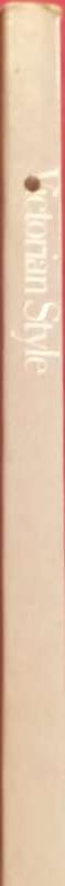 Victorian Style - An Illustrated Guide - David Crowley - Softcover - 144 Pages