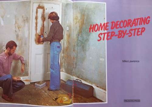 Home Decorating Step-by-Step - Mike Lawrence - Hardcover - 157 Pages