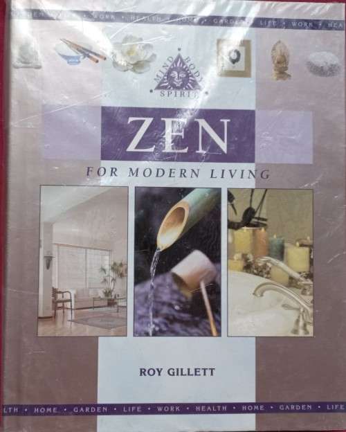 Zen For Modern Living - Roy Gillett - Hardcover - 95 Pages