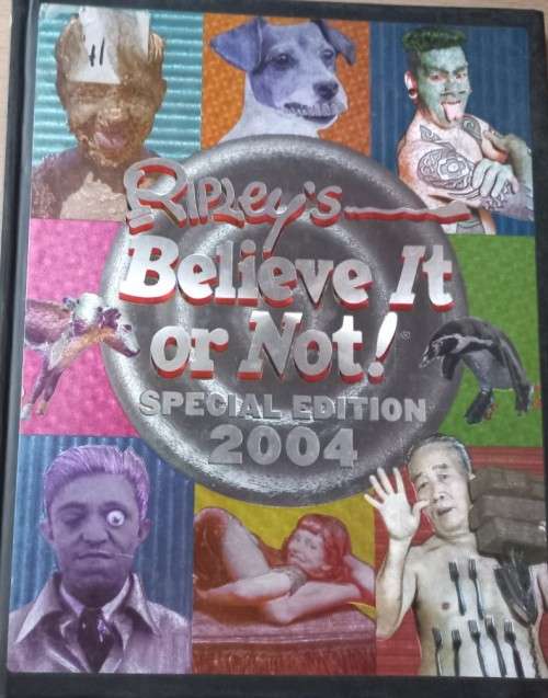 Ripley`s Believe it or Not - Special Edition 2004 - Hardcover - 144 Pages