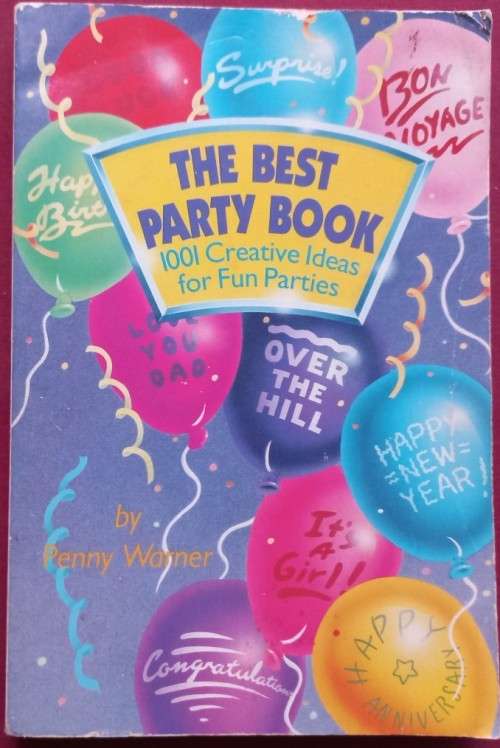 The Best Party Book - 1001 Creative Ideas - Penny Warner - Softcover - 210 pages