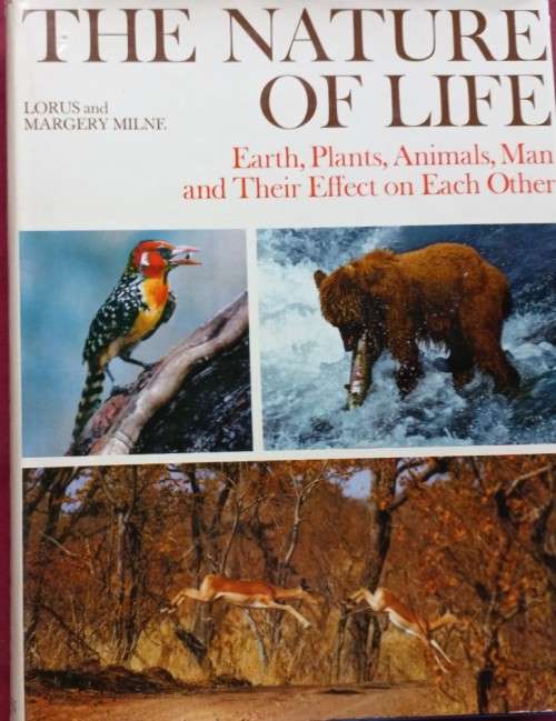 The Nature Of Life - Lorus and Margery Milne - Hardcover - 319 pages