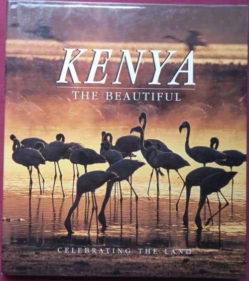 Kenya - The Beautiful - New Holland Publishers - Hardcover - 168 Pages
