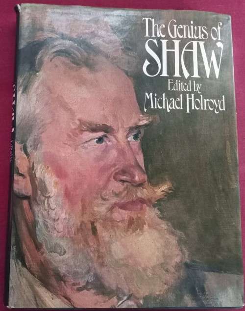 The Genius of Shaw - Michael Holroyd - Hardcover - 238 Pages