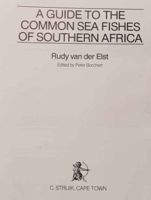 A Guide to the Common Fishes of Southern Africa - Rudy van der Elst - Hardcover - 367 Pages