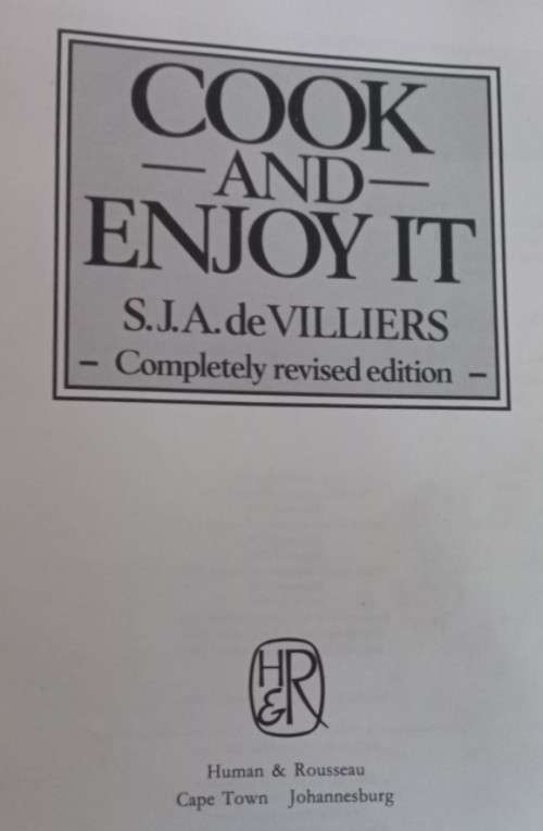 Cook and Enjoy It - Completely Revised Edition - S. J. A. de Villiers - Hardcover - 256 Pages