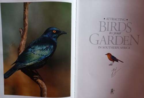 Attracting Birds to Your Garden in SA - Roy Trendler & Lex Hes - Hardcover - 208 pages