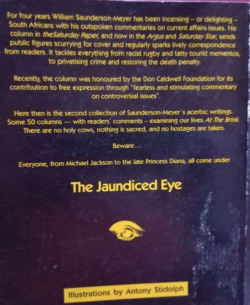 The Jaundiced Eye at the Brink - William Saunderson-Meyer - Softcover - Africana