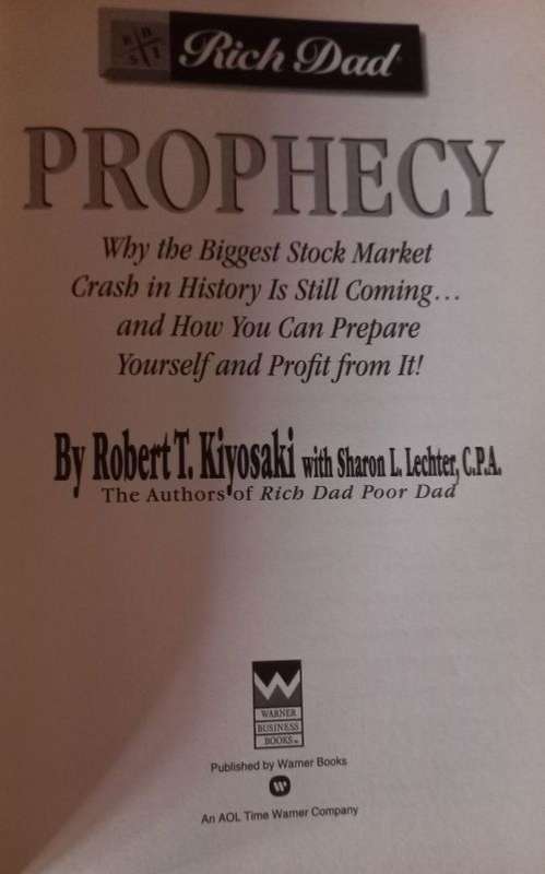 Rich Dad`s Prophecy - Robert T. Kiyosaki with Sharon L. Lechter - Softcover - Business