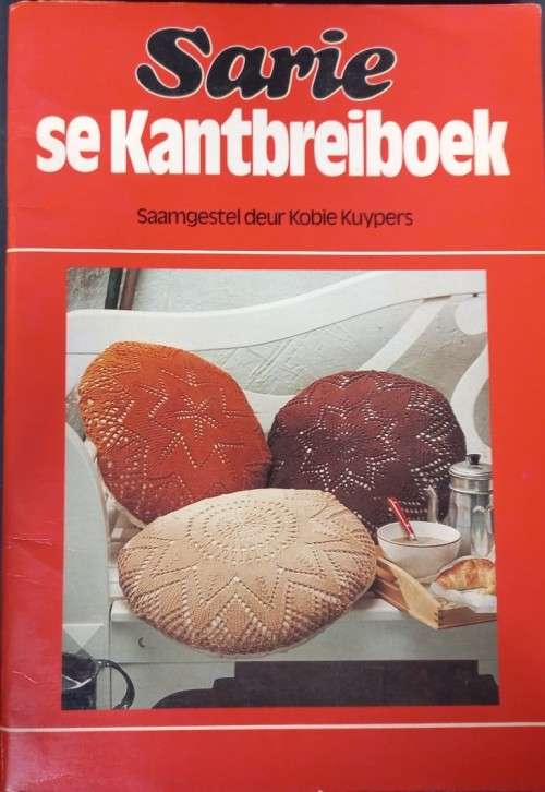 Sarie se Kantbreiboek - Kobie Kuypers - Softcover - 64 Pages