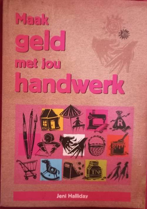 Maak Geld met Jou Handwerk - Jeni Halliday - Softcover - 144 Pages
