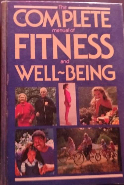 The Complete Manual of Fitness and Well-being - Reader`s Digest - Hardcover - 400 pages