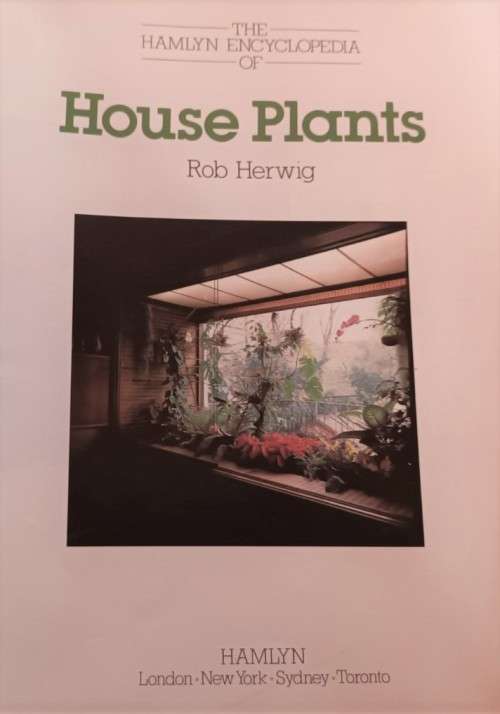 The Hamlyn Encyclopedia of House Plants - Rob Herwig - Softcover - 208 pages