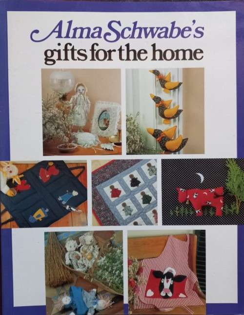 Alma Schwabe`s Gifts For The Home - Softcover - 176 pages