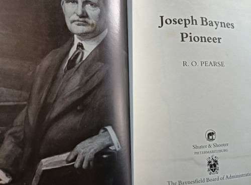 Joseph Baynes - Pioneer - R. O. Pearse - Hardcover - 331 pages