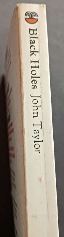 Black Holes - The End of the Universe? - John Taylor - 190 pages - Softcover