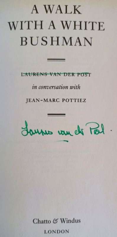 A Walk With A White Bushman (Signed by Author) - Laurens van der Post - Hardcover - 326 Pages