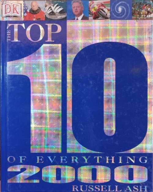 Top 10 Of Everything 2000 - Russel Ash - Hardcover - 288 Pages