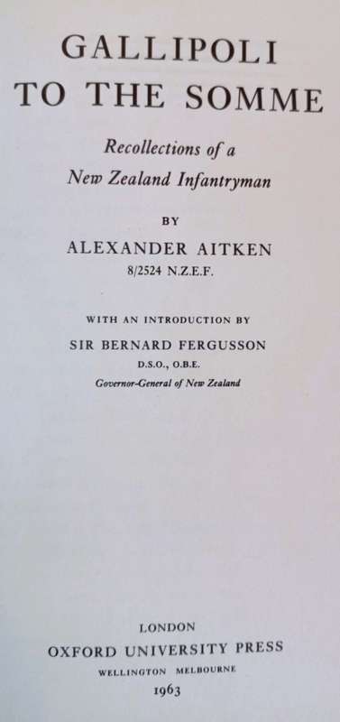 Gallipoli to the Somme - Recollections of a New Zealand Infantryman - Alexander Aitken - Hardcover