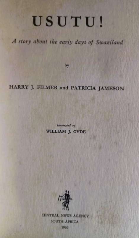 Usutu! - Harry Filmer and Patricia Jameson - Hardcover - 144 Pages