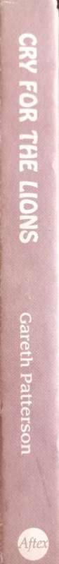 Cry For The Lions (Signed) - Gareth Patterson - Hardcover - 192 pages