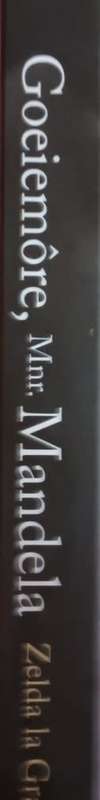 Goeiemore Mnr. Mandela - Zelda la Grange - Softcover - 348 pages
