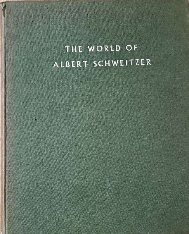 The World of Albert Schweitzer - A Book of Photographs - Erica Anderson - Hardcover - 142 pages