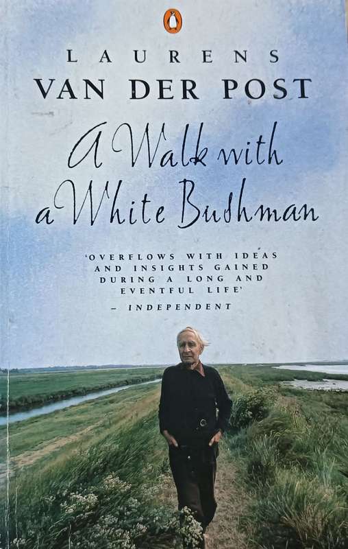 A Walk with a White Bushman - Laurens van der Post - Softcover - 326 pages