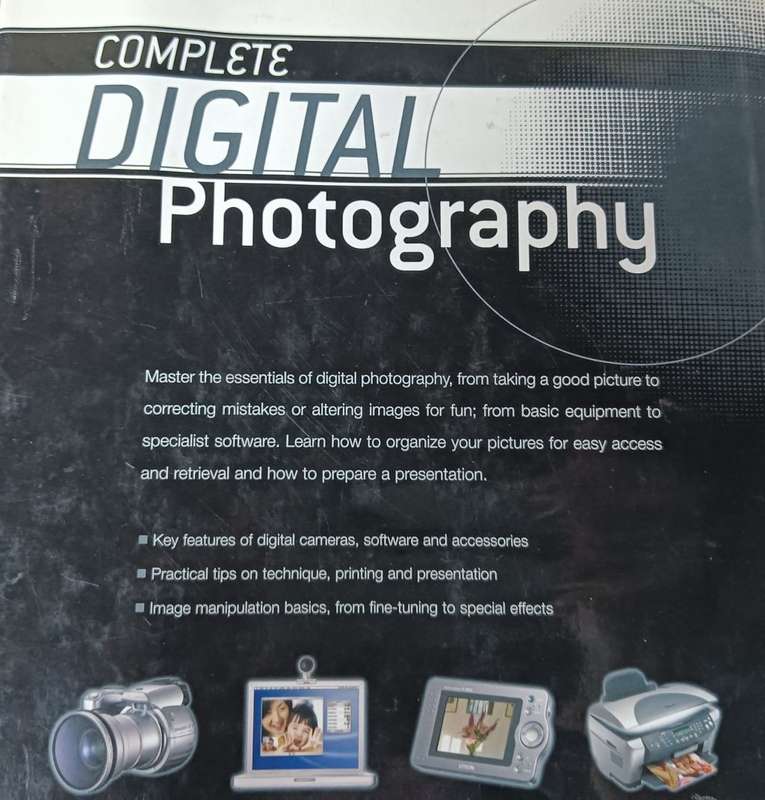 Complete Digital Photography - Tom Ang - Hardcover - 160 pages
