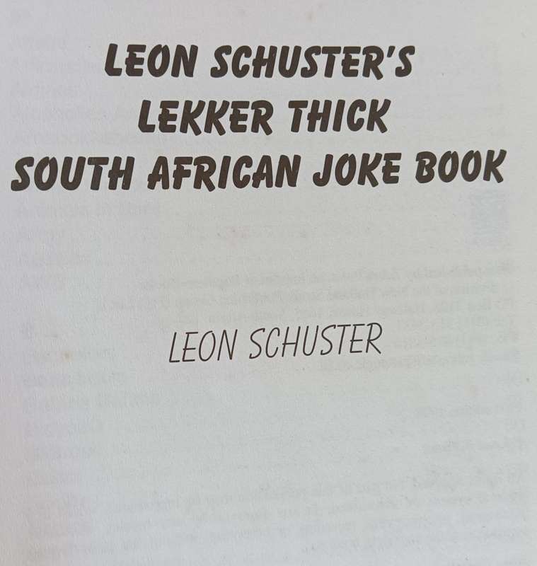 Leon Schuster`s Lekker Thick South African Joke Book - Softcover - 384 pages