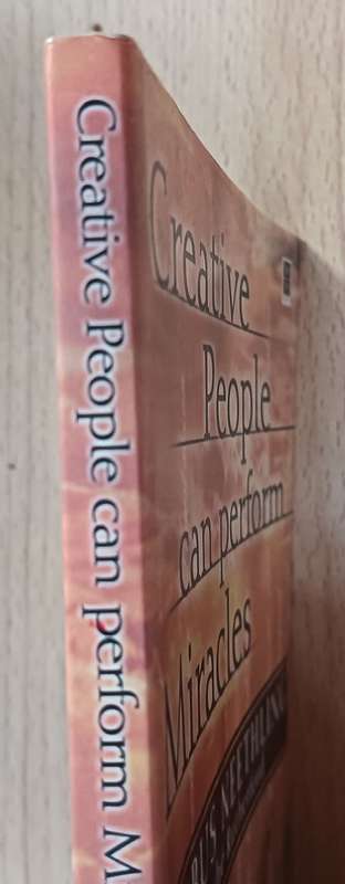Creative People Can Perform Miracles - Kobus Neethling - Softcover - 118 Pages
