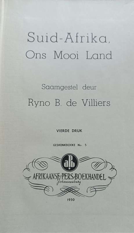 Suid-Afrika. ons Mooi Land - Ryno B. de Villiers - Hardcover - 188 pages
