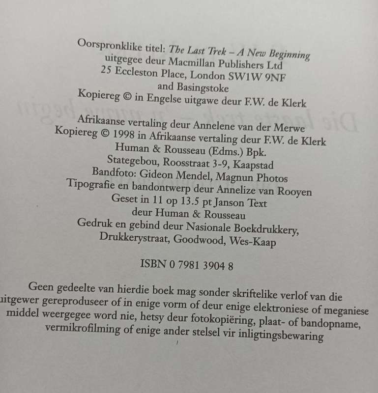 F. W. de Klerk - Die Outobiograpfie - Die Laaste Trek - `n Nuwe Begin - Hardcover - 416 pages