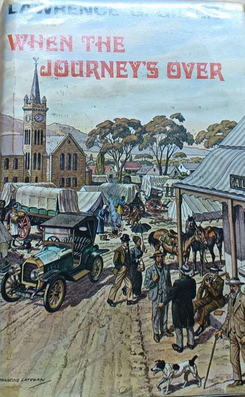 When the Journey`s Over - Lawrence G. Green - Hardcover - 256 Pages