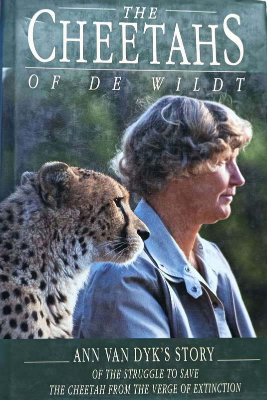 The Cheetahs of De Wildt - Ann van Dyk - Hardcover - 176 pages