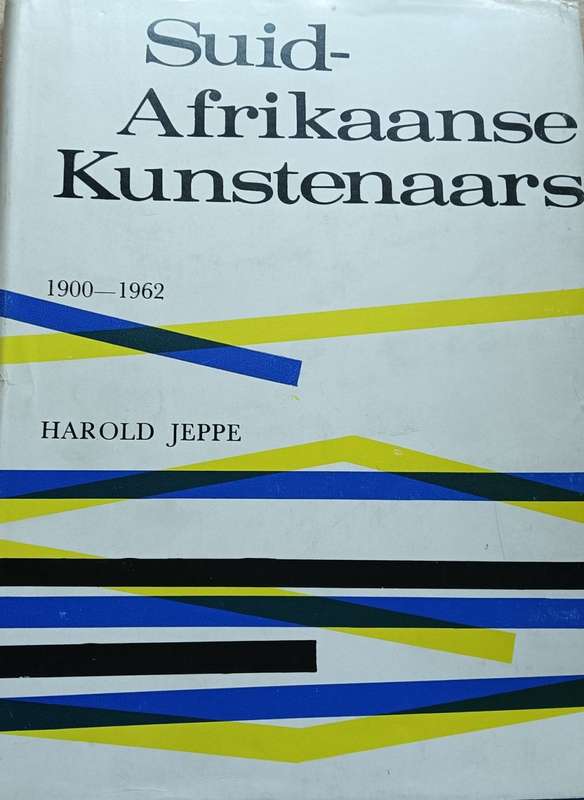 Suid-Afrikaanse Kunstenaars 1960-1962 - Harold Jeppe - Hardcover - 176 pages