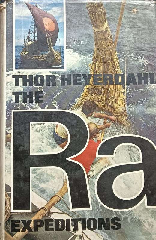 The Ra Expeditions - Thor Heyerdayl - Hardcover - 334 pages