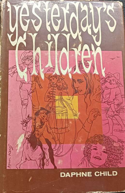 Yesterday`s Children - Daphne Child - Hardcover - 222 pages