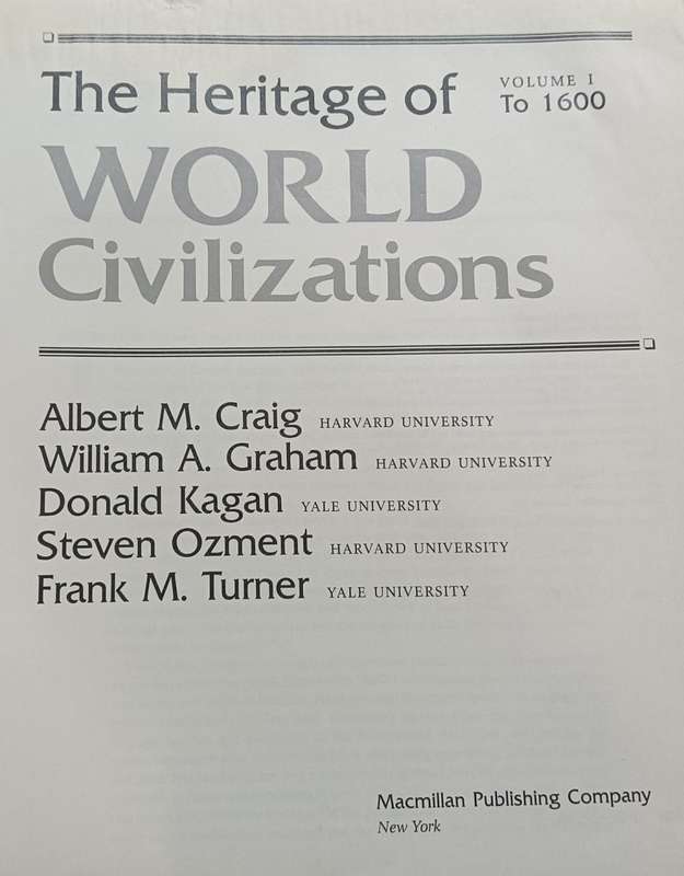 The Heritage of World Civilizations - Vol 1 to 1600 - Various authors - Softcover - 575 pages