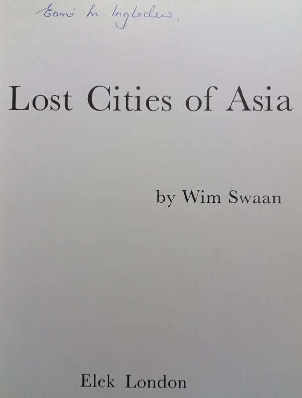 Lost Cities of Asia - Wim Swaan - Hardcover - 176 pages