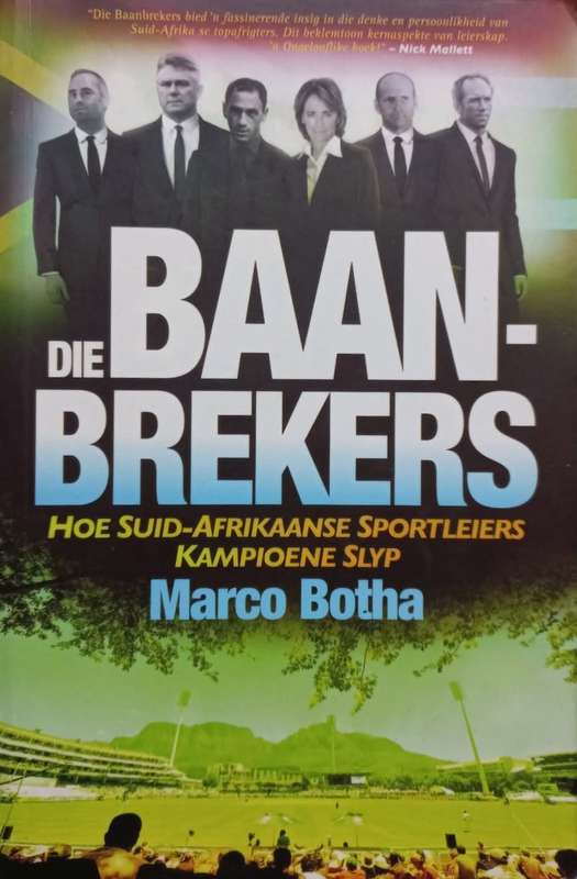 Die Baanbrekers - Marco Botha - Softcover - 285 pages
