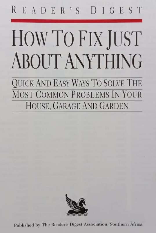 How to Fix Just About Anything - Reader`s Digest - Hardcover - 400 pages