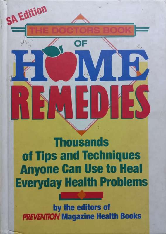The Doctors Book of Home Remedies - Prevention Magazine Health Books - Hardcover - 676 pages