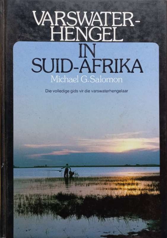 Varswaterhengel in Suid-Afrika - Michael G. Salomon - Hardcover - 156 pages