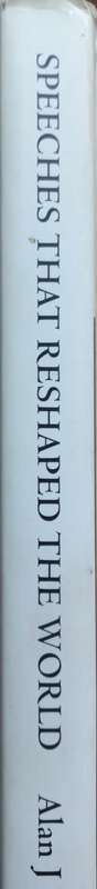 Speeches That Reshaped The World - Alan J Whiticker - Hardcover - 343 pages