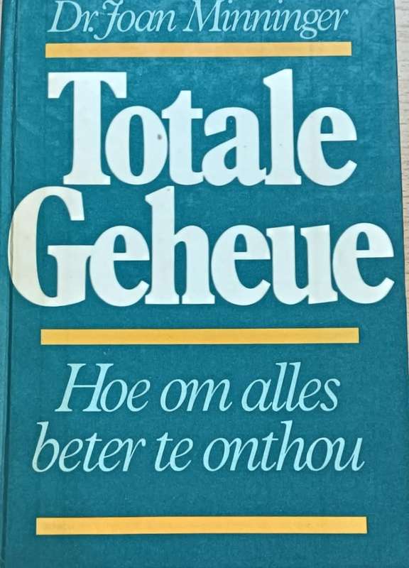 Totale Geheue - Dr Joan Minninger - Hardcover - 255 pages