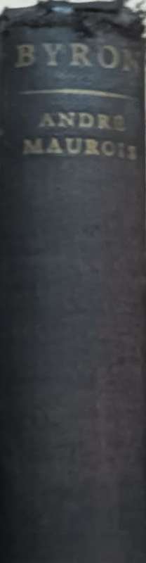 Byron - Andre Maurois - Hardcover - 464 pages