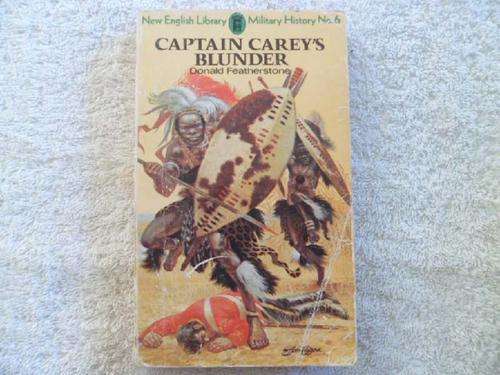 Captain Carey's Blunder - Donald Featherstone